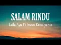 Download Lagu LAILA AYU KDI FT IRWAN KRISDIYANTO - SALAM RINDU (Lirik Lagu)