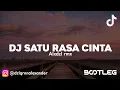 Download Lagu DJ SATU RASA CINTA BOOTLEG AlxDzl Rmx