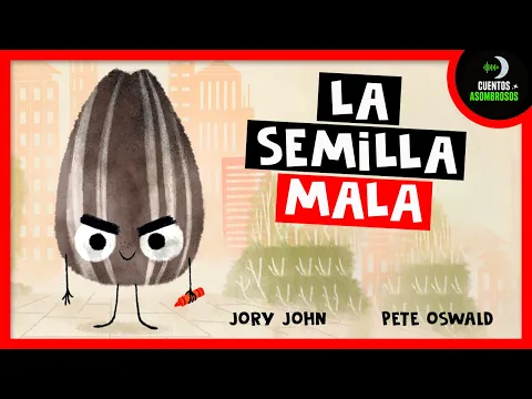 Download MP3 La Semilla Mala | Jory John | Cuentos Para Dormir En Español Asombrosos Infantilesl