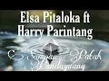 Download Lagu Sampan Patah Pandayuang - Elsa Pitaloka ft Harry Parintang