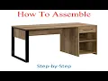 How to assemble Mainstays Wood-Metal Desk Rustic Weathered Oak Finish