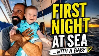 First Night Sail with Our Baby – Episode 170