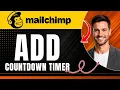 How to Add a Countdown Timer in Mailchimp URGENCY COUNTDOWN TIMER Easily 2026
