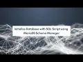 Initialize Database with SQL Script using MariaDB Schema Manager