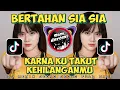 Download Lagu DJ BERTAHAN SIA SIA JEDAG JEDUG FULL BASS 2024 VIRAL TIKTOK