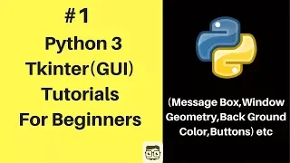 Tkinter Python 3 Tutorials For Absolute Beginners - How to create widgets
