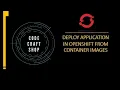 Deploy application in openshift using container images