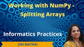 Working with NumPy - Splitting Arrays