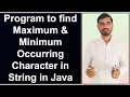 Program to find Maximum Occurring Character in String in Java by Deepak