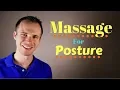 How can massage improve my posture - Part 1 of 2