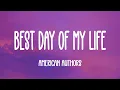 Download Lagu American Authors - Best Day Of My Life (Lyrics)