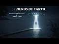 Lagu Friends of Earth: The Onboard UFO Encounter of Michael and Janet