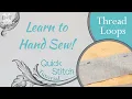 Learn to Hand Sew Thread Loops