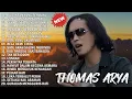 Download Lagu Kumpulan Lagu Thomas Arya Terpopuler Sepanjang Masa | Lagu Slow Rock Melayu 2025