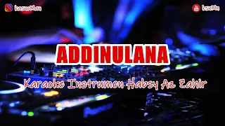 Download 🎙 ADDINULANA | KARAOKE HABSY AZ ZAHIR MP3