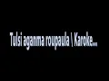 Download Lagu Tulsi Aaganma Ropaula karaoke with english lyrics   Bato muniko phool #@karaoke-music1