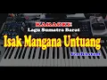 Download Lagu Lagu Minang - Yen Rustam - ISAK MANGANA UNTUANG - KARAOKE
