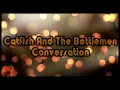 Catfish and the Bottlemen - Conversation  [Lyrics on screen]