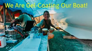 Episode 258 –  We’re Gel Coating Our Boat! And Bear’s gone Coconuts!