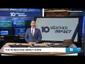 Rain chances today then another round midweek The 10 WEATHER IMPACT Show 26
