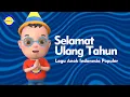 Download Lagu Selamat Ulang Tahun - Lagu Anak Indonesia Favorit