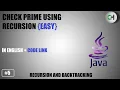 Check prime number Check prime using recursion number Check prime using recursion in java