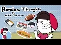 My Random Thoughts Brody Edition Ft Aidini Tortellini