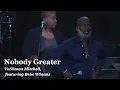 Nobody Greater, VaShawn Mitchell featuring Bebe Winans