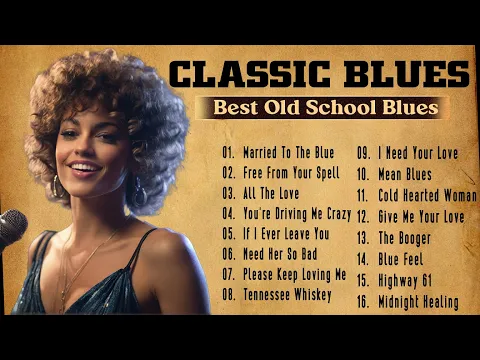 BLUES MIX - SLOW BLUES MUSIC - [Lyric Album] - The Best Blues Music of All Time
