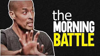 David Goggins Motivation The Morning Battle SECRETS TO SUCCESS 