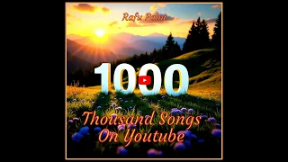 Thousand Songs On Youtube 2025 