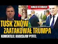 Lagu Tusk rozwala relacje Polski z USA? Trump i Putin w Budapeszcie podzielą Ukrainę? - Radosław Pyffel