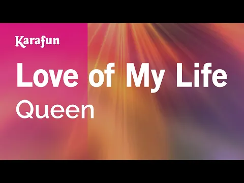 Download MP3 Love of My Life - Queen | Karaoke Version | KaraFun