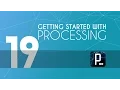 Processing tutorial - 19