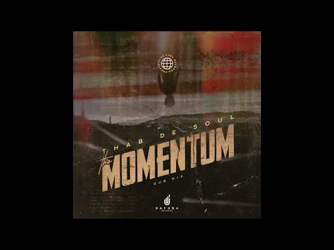 Download MP3 Thab De Soul - The Momentum (Dub Mix)