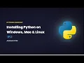 Python Mastery EP 2 - Installing Python on Windows Mac Linux Akshaj Piri
