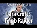 Download Lagu Everything Wrong With Lara Croft: Tomb Raider