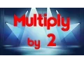 Multiply by 2 Learn Multiplication Multiply By Music Jack Hartmann