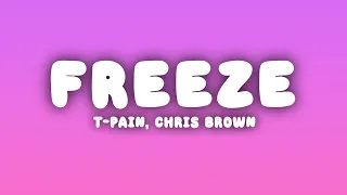 T Pain Freeze Lyrics Ft Chris Brown 