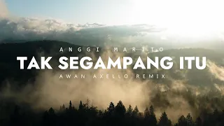 Download JEDAG JEDUG! Tak Segampang Itu - Anggi Marito ( Awan Axello Remix ) MP3