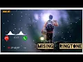 Missing_ ringtone _new_editting_ Ayang _menam......