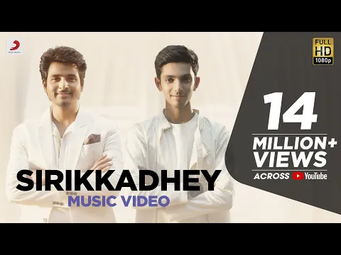 Download MP3 Remo - Sirikkadhey Music Video | Anirudh Ravichander