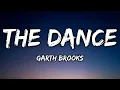 Garth Brooks - The Dance (Lyrics)