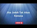 Download Lagu Five Minutes - Jelita (Jodoh Takkan Kemana) (Karaoke)