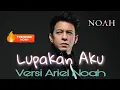 Lagu Lupakan Aku | Asnata (Lagu – Versi Ariel NOAH