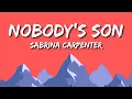 Lagu Sabrina Carpenter – Nobody’s Son | Official Lyrics Video