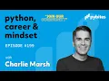 Pybites Podcast 199 Charlie Marsh on ty uv and the Python tooling renaissance