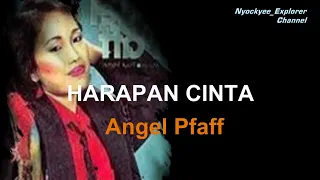 harapan cinta angel pfaff teks lirik