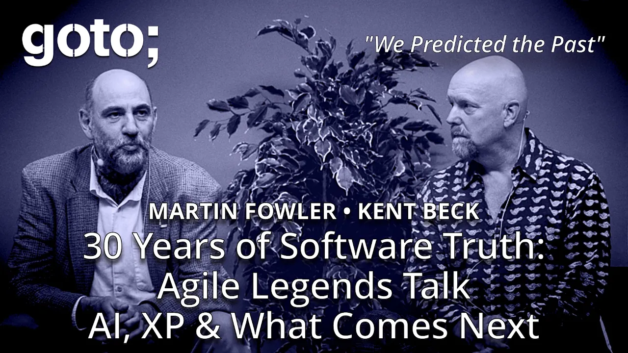 Tech Truth: Agile Evolution & the Future of SW Engineering • Martin Fowler & Kent Beck • GOTO 2025: video thumbnail
