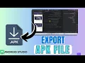How To Export apk file In Android Studio
